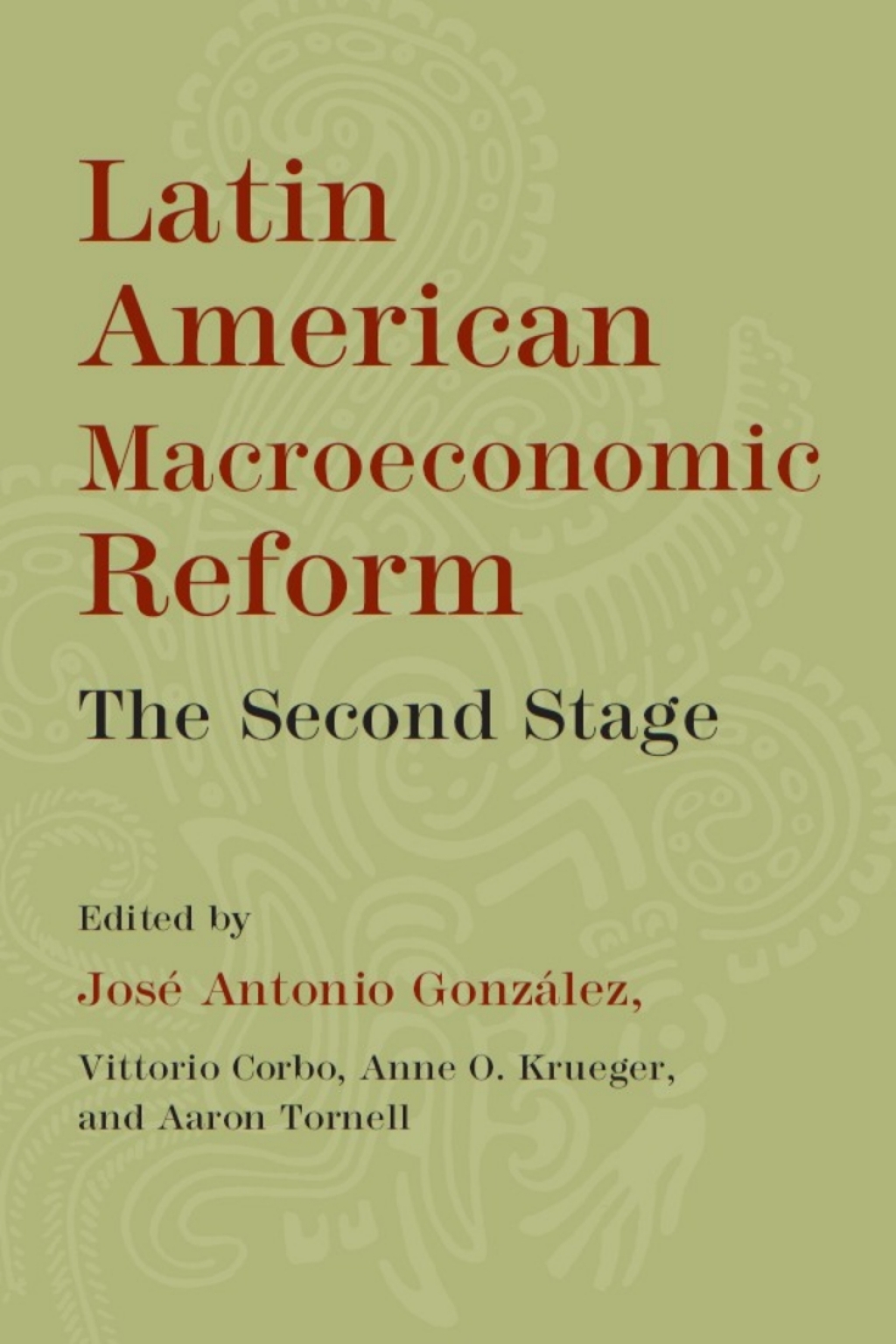 Latin American Macroeconomic Reforms The Second Stage 1st Edition