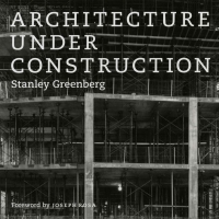 Immagine di copertina: Architecture under Construction 1st edition 9780226306421