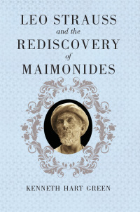 Omslagafbeelding: Leo Strauss and the Rediscovery of Maimonides 1st edition 9780226307015