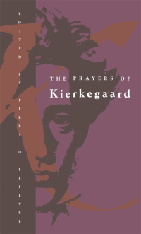 Cover image: The Prayers of Kierkegaard 1st edition 9780226470573