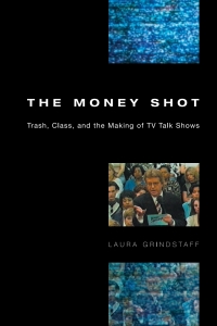 Cover image: The Money Shot 1st edition 9780226309118