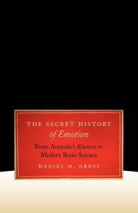Cover image: The Secret History of Emotion 1st edition 9780226309798