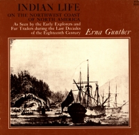 Omslagafbeelding: Indian Life on the Northwest Coast of North America as seen by the Early Explorers and Fur Traders during the Last Decades of the Eighteenth Century 9780226310893