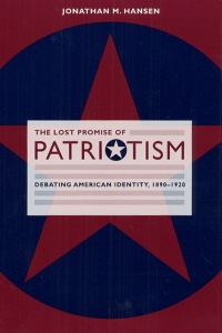 表紙画像: The Lost Promise of Patriotism 1st edition 9780226315836