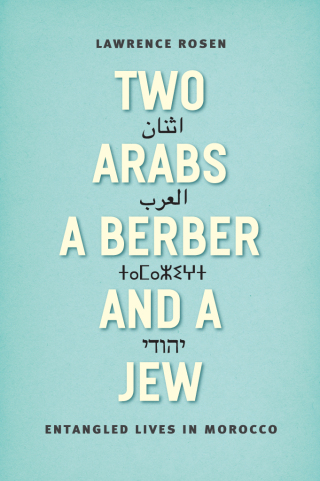 Cover image: Two Arabs, a Berber, and a Jew 1st edition 9780226317489