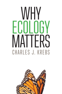 表紙画像: Why Ecology Matters 1st edition 9780226318158