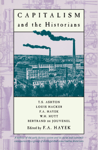 Cover image: Capitalism and the Historians 9780226320724