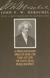 Imagen de portada: A Preliminary Discourse on the Study of Natural Philosophy 1st edition 9780226327778