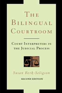Cover image: The Bilingual Courtroom: Court Interpreters in the Judicial Process, Second Edition 2nd edition 9780226329161