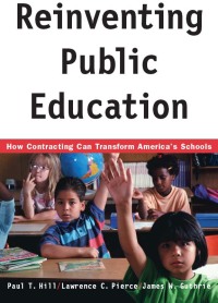 صورة الغلاف: Reinventing Public Education 1st edition 9780226336510