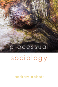 Imagen de portada: Processual Sociology 1st edition 9780226336626