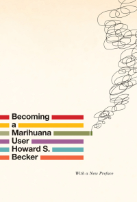 表紙画像: Becoming a Marihuana User 1st edition 9780226332901