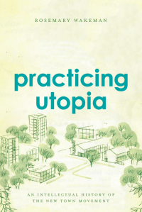 Omslagafbeelding: Practicing Utopia 1st edition 9780226346038