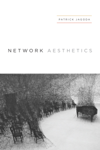 Cover image: Network Aesthetics 1st edition 9780226346519