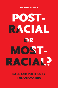 Cover image: Post-Racial or Most-Racial? 1st edition 9780226352961