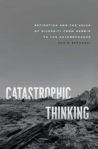 Cover image: Catastrophic Thinking 9780226348612