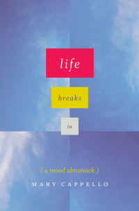 Cover image: Life Breaks In 1st edition 9780226356068