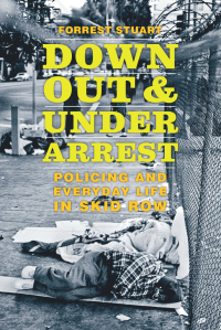 Imagen de portada: Down, Out, and Under Arrest 1st edition 9780226566207