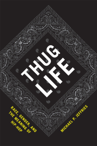 Cover image: Thug Life 1st edition 9780226395845