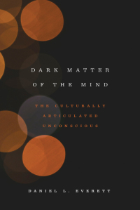Cover image: Dark Matter of the Mind 1st edition 9780226526782
