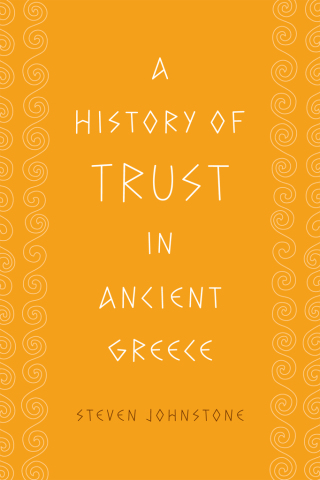 Cover image: A History of Trust in Ancient Greece 1st edition 9780226405094