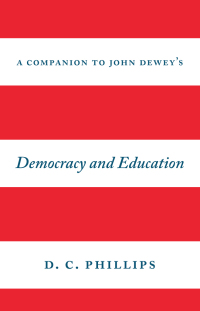 Omslagafbeelding: A Companion to John Dewey's "Democracy and Education" 1st edition 9780226408378
