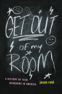 Cover image: Get Out of My Room! 1st edition 9780226409214