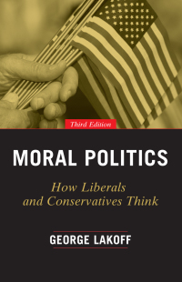 Cover image: Moral Politics 3rd edition 9780226411293