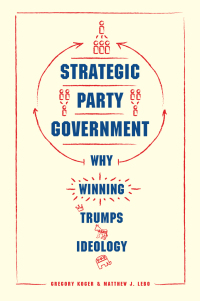 Cover image: Strategic Party Government 1st edition 9780226424576