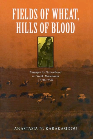 Cover image: Fields of Wheat, Hills of Blood 1st edition 9780226424934