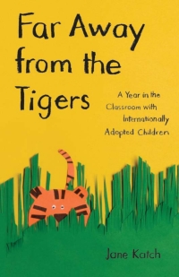 Cover image: Far Away from the Tigers 1st edition 9780226425788