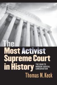 Imagen de portada: The Most Activist Supreme Court in History 1st edition 9780226428840