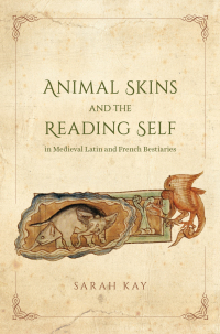 Imagen de portada: Animal Skins and the Reading Self in Medieval Latin and French Bestiaries 1st edition 9780226436739