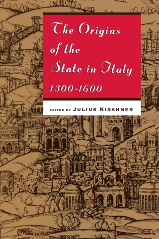 Cover image: The Origins of the State in Italy, 1300-1600 1st edition 9780226437705