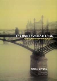 Omslagafbeelding: The Hunt for Nazi Spies 1st edition 9780226438931
