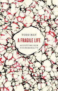 Cover image: A Fragile Life 1st edition 9780226439952