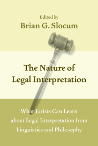 Imagen de portada: The Nature of Legal Interpretation 1st edition 9780226445021