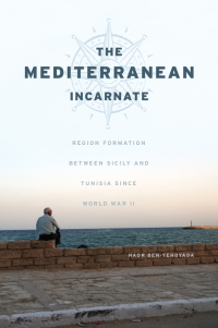 Cover image: The Mediterranean Incarnate 1st edition 9780226451022