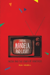 Titelbild: Starring Mandela and Cosby 1st edition 9780226451893