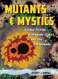 Titelbild: Mutants and Mystics 1st edition 9780226271484