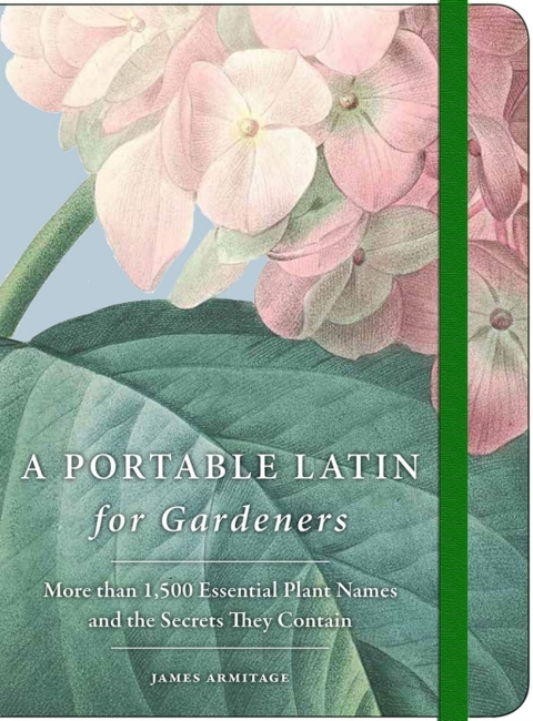 A Portable Latin for Gardeners: More than 1,500 Essential Plant Names and the Secrets They Contain, 1st Edition - FULL INSTANT DOWNLOAD | PDF DOCX EPUB
