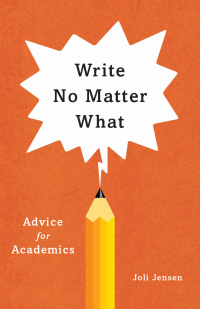 表紙画像: Write No Matter What 1st edition 9780226461700