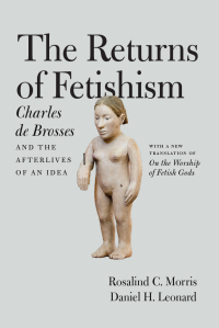 Cover image: The Returns of Fetishism 1st edition 9780226464619