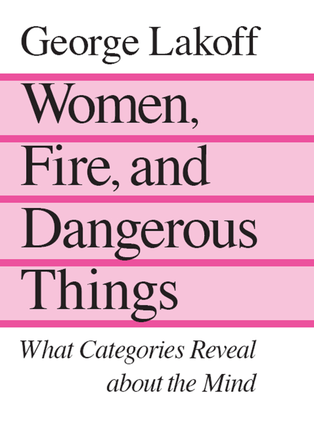 Women  Fire  and Dangerous Things - 1st Edition (eBook)