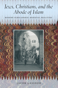 Immagine di copertina: Jews, Christians, and the Abode of Islam 1st edition 9780226143187