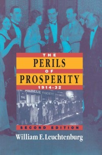 Imagen de portada: The Perils of Prosperity, 1914-1932 2nd edition 9780226473703
