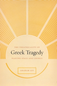 Omslagafbeelding: The Theatricality of Greek Tragedy 1st edition 9780226477572