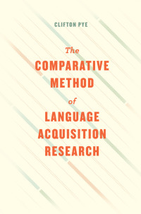 Imagen de portada: The Comparative Method of Language Acquisition Research 1st edition 9780226481289
