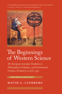 Imagen de portada: The Beginnings of Western Science: The European Scientific Tradition in Philosophical, Religious, and Institutional Context, Prehistory to A.D. 1450 2nd edition 9780226482057