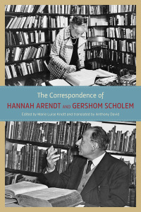 Cover image: The Correspondence of Hannah Arendt and Gershom Scholem 1st edition 9780226924519
